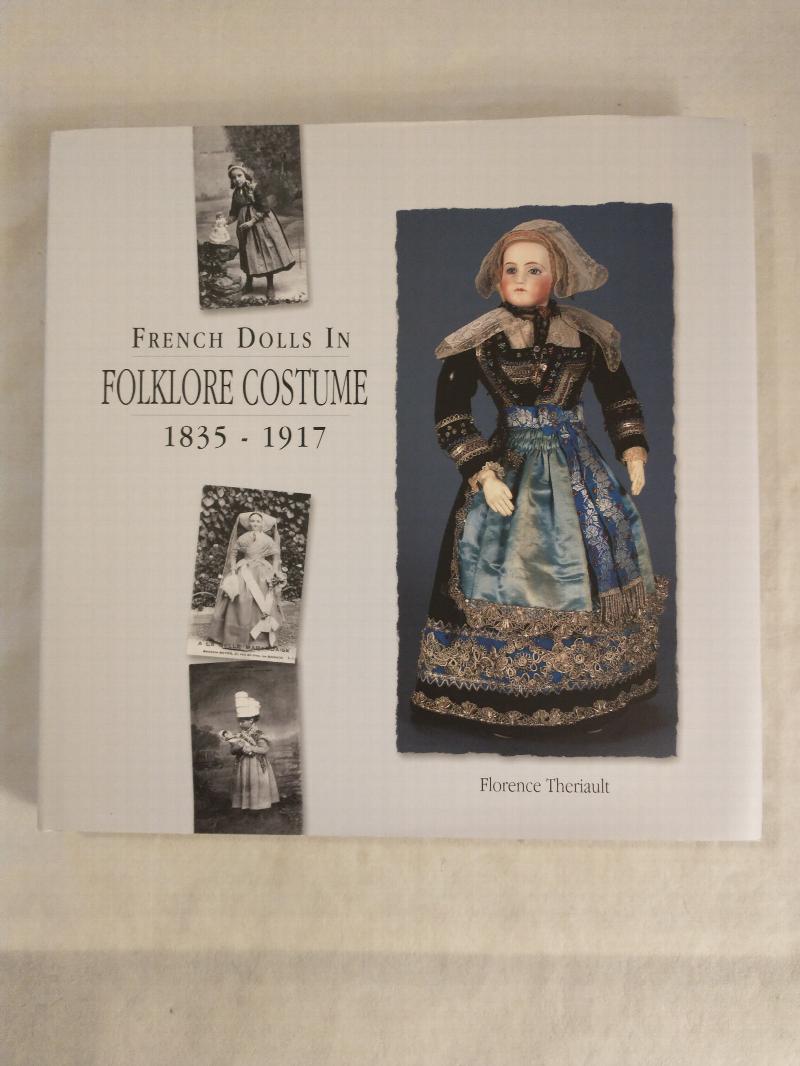 FRENCH DOLLS IN FOLKLORE COSTUME 1835 -1917